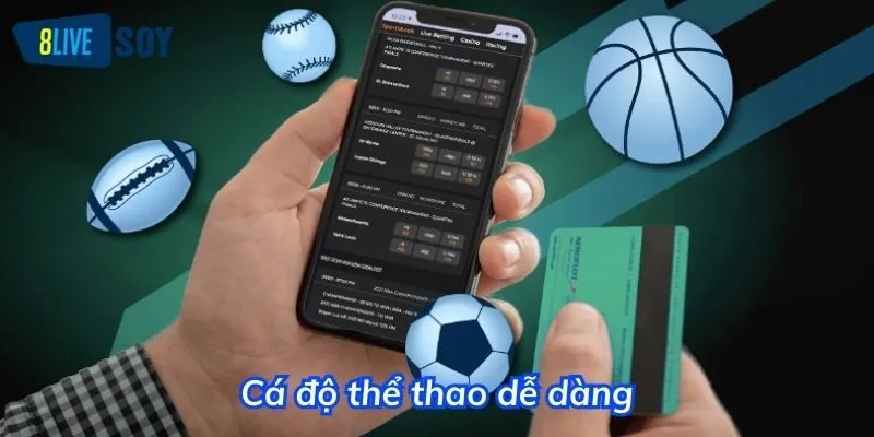 Bet thể thao dễ dàng