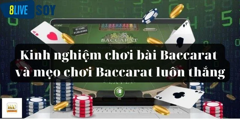 Áp dụng mẹo chơi baccarat  gấp thếp gia tăng phần thưởng khủng