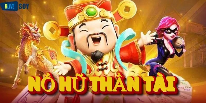 Nổ Hũ Thần Tài: May Mắn Gõ Cửa, Jackpot Liên Tục