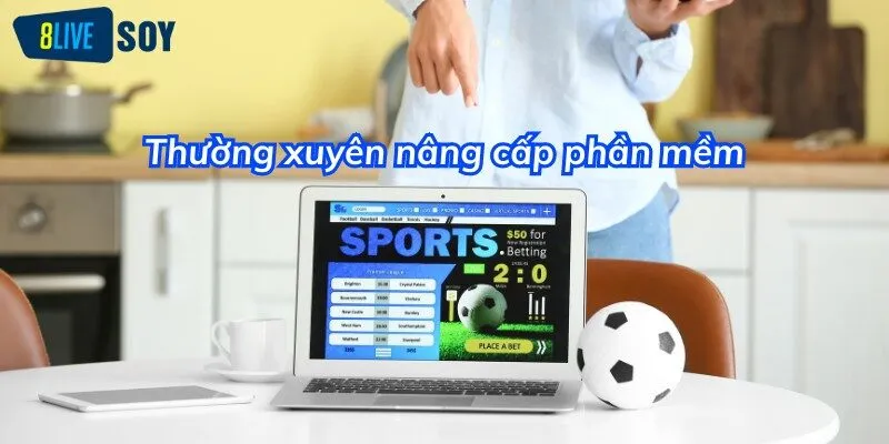 Thường xuyên nâng cấp phần mềm