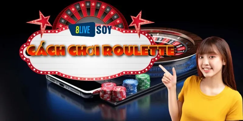 Luật chơi Roulette