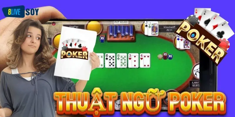 Thuật ngữ Poker tại bàn cược