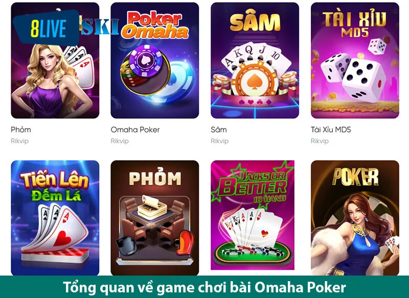 Chơi bài omaha poker - Lựa chọn ưu tiên cho những cược thủ chuyên nghiệp tại link vào 8live