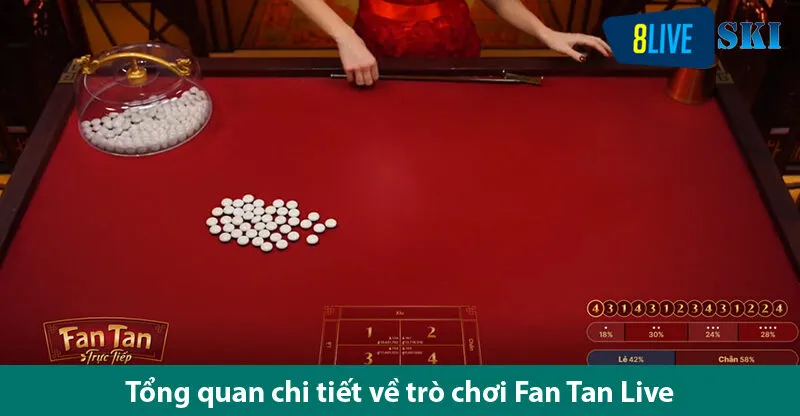 Trò chơi Fan Tan live hấp dẫn thắng dễ cùng chuyên gia cá cược tại 8live.ski